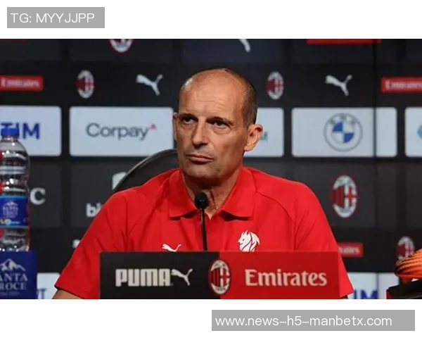 阿莱格里赛后点评称罗马前35分钟表现出色我们犯下多项错误